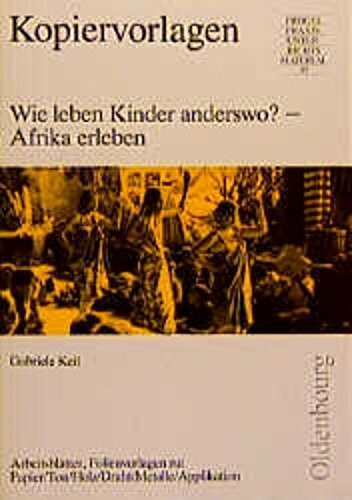 Wie leben Kinder anderswo? - Afrika erleben: Textilarbeit /Werken in der Grundschule