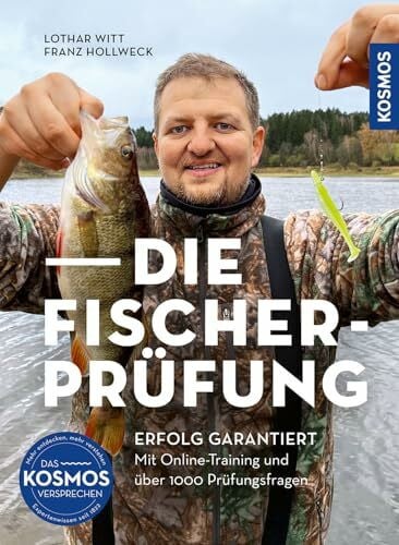 Die Fischerprüfung: Erfolg garantiert - Mit Online-Training und über 1.000 Prüfungsfragen Alle Lehrgangs- und Prüfungsthemen perfekt erklärt