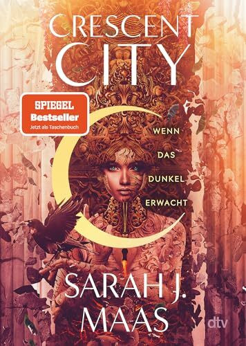 Crescent City – Wenn das Dunkel erwacht: Romantische Fantasy der Bestsellerautorin (Crescent City-Reihe, Band 1)