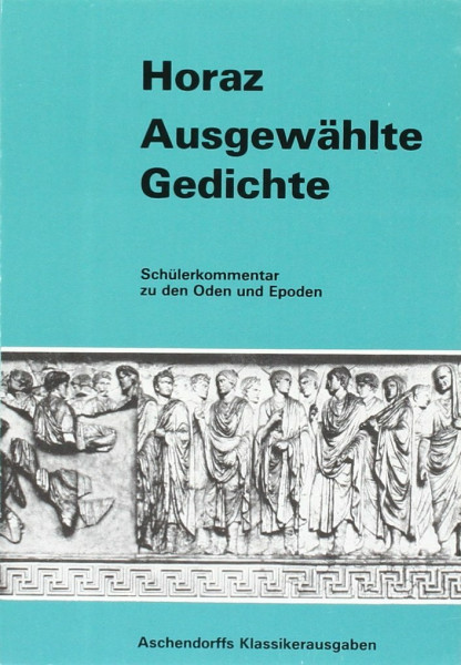 Ausgewählte Gedichte: Oden und Epoden (Latein)