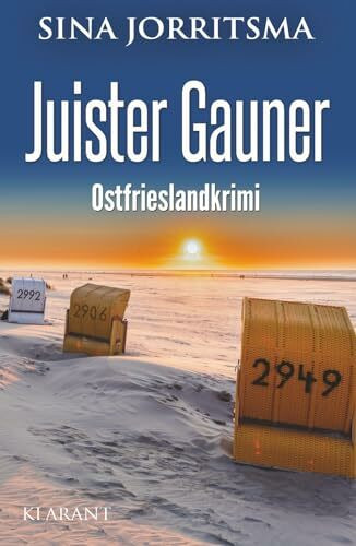 Juister Gauner. Ostfrieslandkrimi - Juist Krimi - Nordseekrimi (Witte und Fedder ermitteln, Band 31)