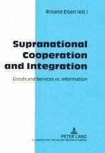 Supranational Cooperation and Integration