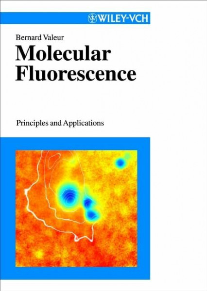 Molecular Flouroscence: Principles and Applications