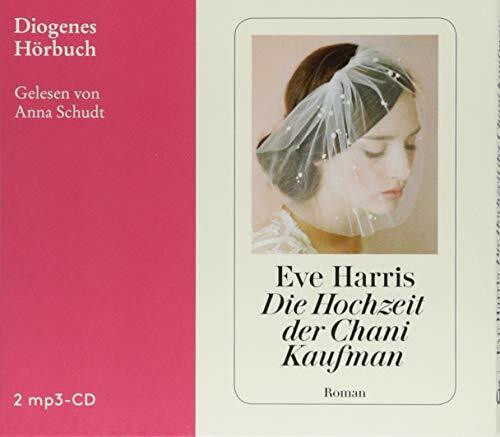 Die Hochzeit der Chani Kaufman: . (Diogenes Hörbuch)