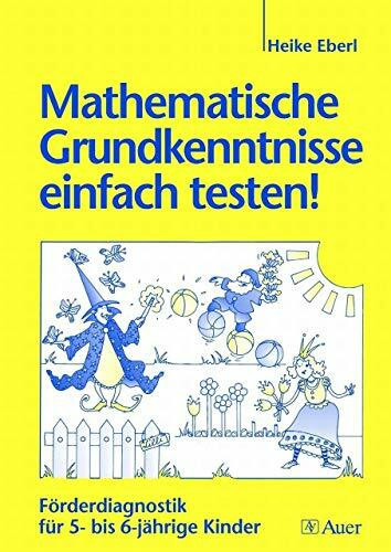 Mathematische Grundkenntnisse einfach testen - Buch: Förderdiagnostik für 5- bis 6-jährige Kinder (1. Klasse/Vorschule)