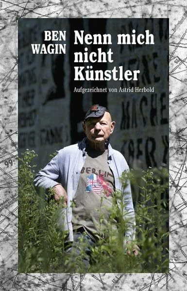 Nenn mich nicht Künstler: Autobiografie