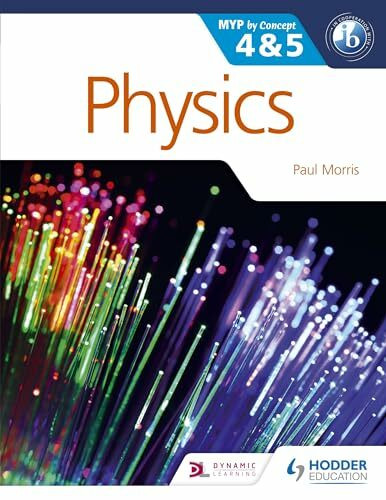 Physics for the IB MYP 4 & 5: By Concept (MYP By Concept)