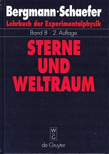 Lehrbuch der Experimentalphysik, Bd.8, Sterne und Weltraum: Von Hans J. Blome, Hilmar Duerbeck u. a.