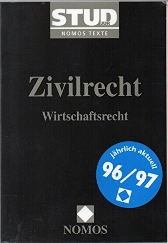 Zivilrecht - Strafrecht - Öffentliches Recht / Zivilrecht: Wirtschaftsrecht Zivilrecht - Strafrecht - Öffentliches Recht / Zivilrecht: Wirtschaftsrecht