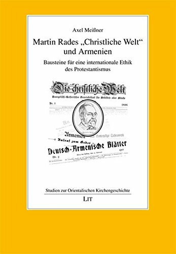 Martin Rades "Christliche Welt" und Armenien