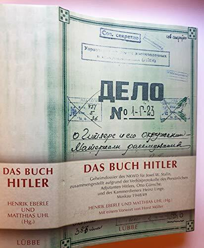 Das Buch Hitler: Geheimdossier des NKWD für Josef W. Stalin (Lübbe Sachbuch)