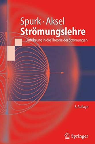 Strömungslehre: Einführung in die Theorie der Strömungen (Springer-Lehrbuch)