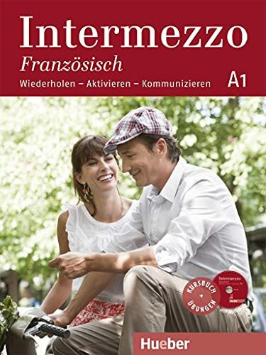 Intermezzo Französisch A1: Wiederholen – Aktivieren – Kommunizieren / Kursbuch mit Audio-CD