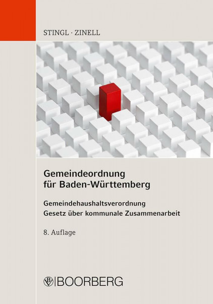 Gemeindeordnung für Baden-Württemberg: Gemeindehaushaltsverordnung, Gesetz über kommunale Zusammenarbeit - Textausgabe mit Einleitung, ergänzenden Bestimmungen, Verweisungen und Sachregister
