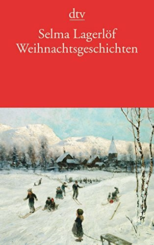 Weihnachtsgeschichten: Zum Vorlesen und Selberlesen (dtv Klassik)
