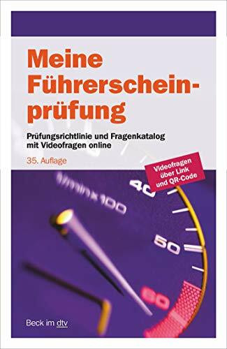 Meine Führerscheinprüfung: Prüfungsrichtlinie mit allen Prüfungsfragen nebst richtigen Antworten für die Fahrerlaubnisprüfung (Klassen A, A1, A2, AM, ... Prüfung zum Führen von Mofas (Beck im dtv)