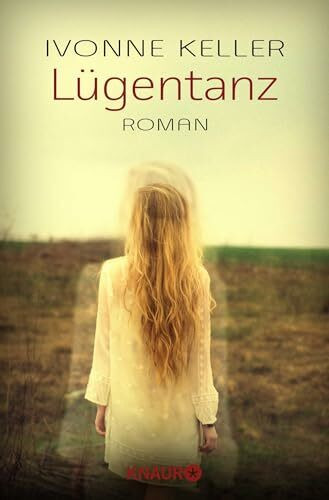Lügentanz: Roman
