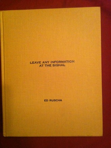 Leave Any Information at the Signal: Writings, Interviews, Bits, Pages (October Books)