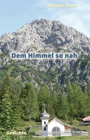 Dem Himmel so nah: Gedichte