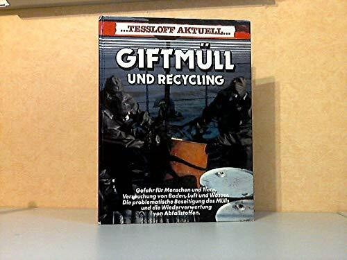 Tessloff Aktuell: Giftmull Und Recycling