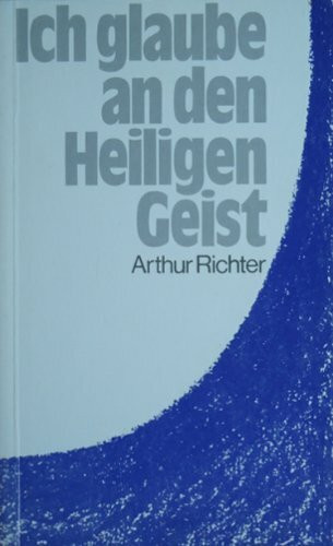 Ich glaube an den Heiligen Geist.
