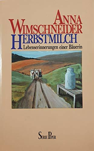 Herbstmilch: Lebenserinnerungen einer Bäuerin