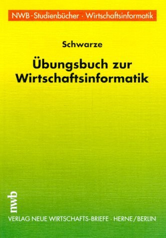 Übungsbuch zur Wirtschaftsinformatik