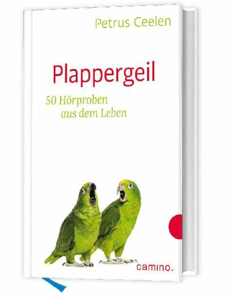 Plappergeil: 50 Hörproben aus dem Leben