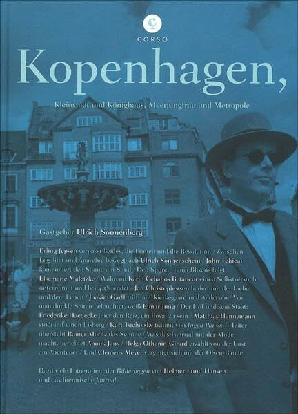 Kopenhagen,: Kleinstadt, Metropole, Königshaus und Meerjungfrau (corsofolio)