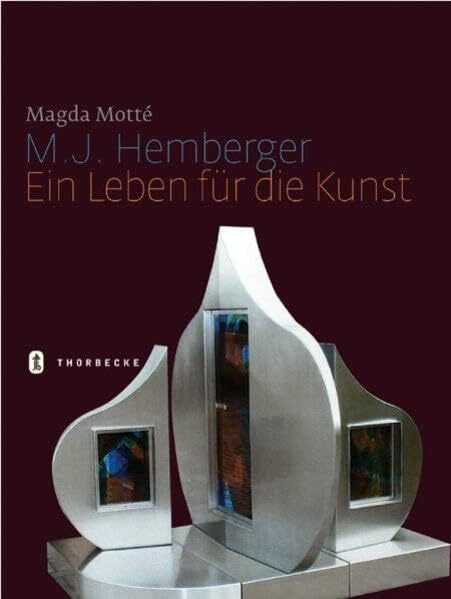 M.J. Hemberger: Ein Leben für die Kunst