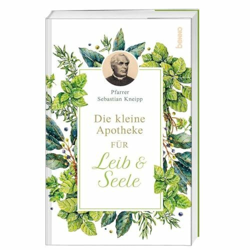 Die kleine Apotheke für Leib & Seele