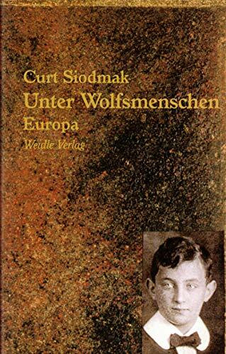Unter Wolfsmenschen, Bd.1, Europa