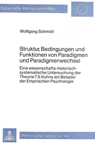 Struktur, Bedingungen und Funktionen von Paradigmen und Paradigmenwechsel