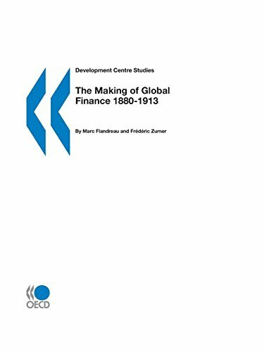 The Making Of Global Finance 1880-1913