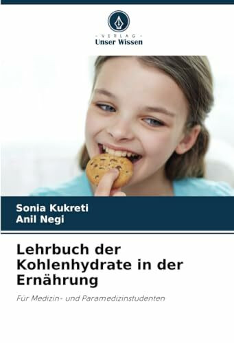 Lehrbuch der Kohlenhydrate in der Ernährung: Für Medizin- und Paramedizinstudenten
