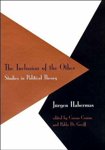 The Inclusion of the Other: Studies in Political Theory (Studies in Contemporary German Social Thought)