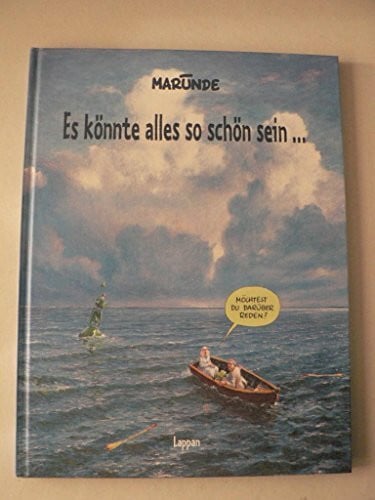 Es könnte alles so schön sein...