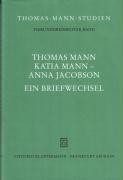 Thomas Mann, Katia Mann - Anna Jacobson