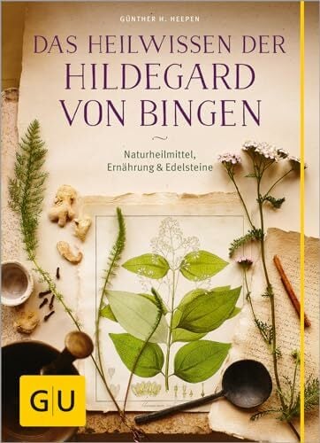 Das Heilwissen der Hildegard von Bingen: Naturheilmittel - Ernährung - Edelsteine Das Heilwissen der Hildegard von Bingen: Naturheilmittel - Ernährung - Edelsteine