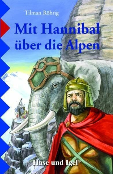 Mit Hannibal über die Alpen: Schulausgabe