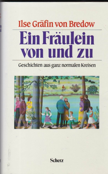 Ein Fräulein von und zu. Sonderausgabe. Geschichten aus ganz normalen Kreisen