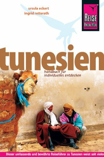 Reise Know-How Tunesien: Reiseführer für individuelles Entdecken