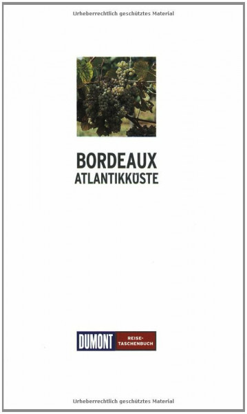 DuMont Reise-Taschenbuch Bordeaux & Atlantikküste
