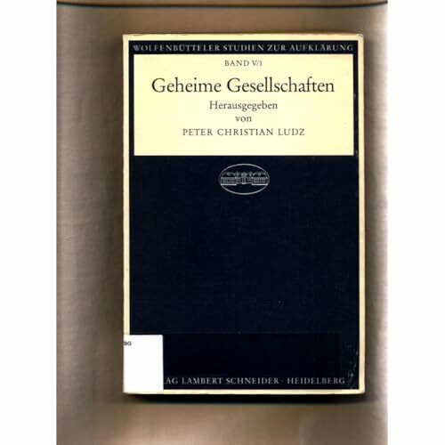 Geheime Gesellschaften (Wolfenbutteler Studien zur Aufklarung) (German Edition)