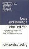 Love and Marriage Liebe und Ehe: Erzählungen britischer Autoren vom Ende des 19. und Anfang des 20. Jahrhunderts (dtv zweisprachig)