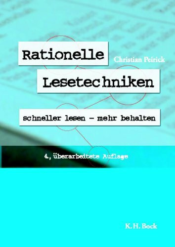 Rationelle Lesetechniken: Schneller Lesen - Mehr behalten