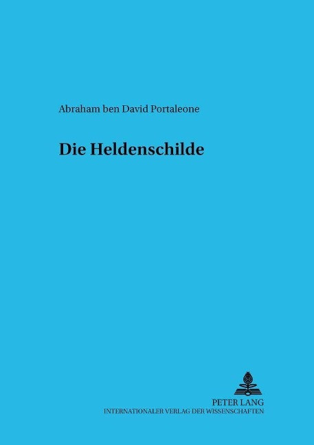 Die Heldenschilde - Portaleone, Abraham Ben David