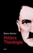 Hitlers Theologie