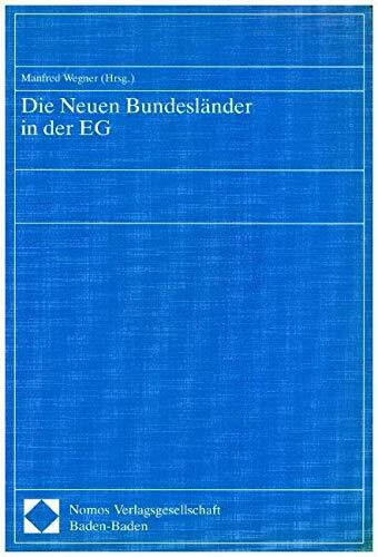Die Neuen Bundesländer in der EG