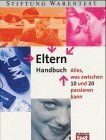 Eltern-Handbuch. Alles, was zwischen 10 und 20 passieren kann